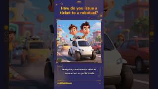How do you issue a ticket to a robotaxi?