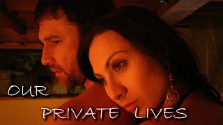 Our Private Lives Trailer | Spamflix