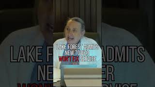 LAKE FOREST ADMITS NEW TOWER WON’T FIX CELL SERVICE