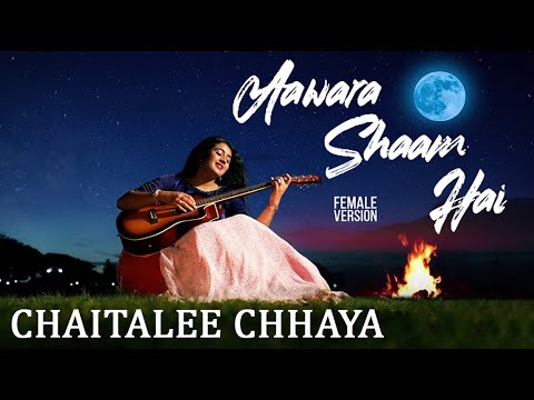 Aawara Shaam Hai | Female Version | Chaitalee Chhaya | Meet Bros. Ft ...