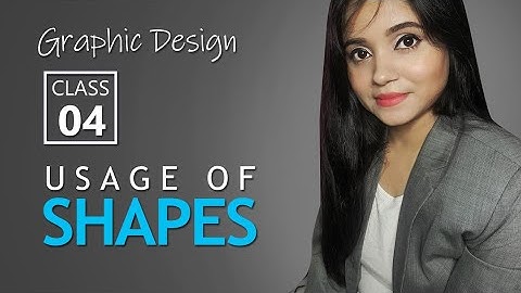 Visual Element SHAPE - Graphic Design Theory Class 4 / Hindi | Usage of Shapes PRAGYA UPADHYAY