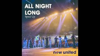 Now United - All Night Long [Sped Up]