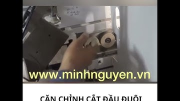 Căn chỉnh cắt đầu đuôi máy dán cạnh phần 1 - máy gỗ minh nguyên