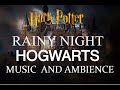 Musica de Harry Potter Para LEER y Estudiar, NOCHE DE LLUVIA  RAINY NIGHT AT HOGWARTS