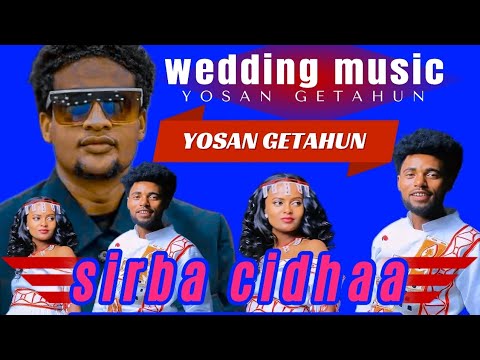 SIRBA CIDHAA YOSAN GETAHUN 2025 New Ethiopia Oromo Music Ethiopianmusic Oromomusic