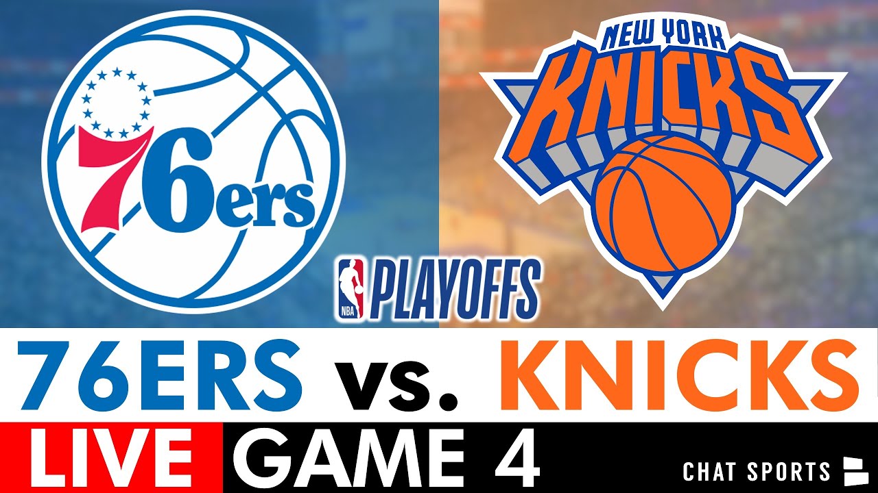 Knicks vs. 76ers schedule: Where to watch Game 4, start time, TV ...