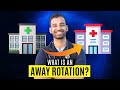 Most Important Rotation [The Away Rotation]