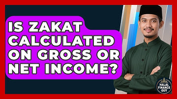 Is Zakat Calculated On Gross Or Net Income? - Halal Finance Guy
