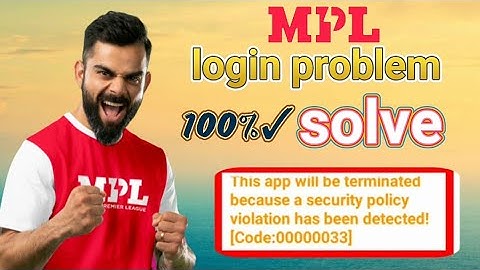 this aap will be terminated because a security policy violation has been detected ( code:00000033)