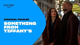 Something From Tiffany's - Official Trailer | Prime Video Naija