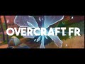 Intro pour overcraft fr