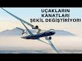 UÇAKLARIN KANATLARI ŞEKİL DEĞİŞTİRECEK! HAVACILIK BÜLTENİ 31