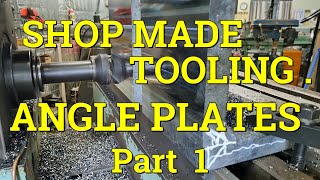 Shop Made Tooling .  Angle Plates & ''Olga'' .   Part 1. by Max Grant ,The Swan Valley Machine Shop. 18,835 views 2 months ago 51 minutes