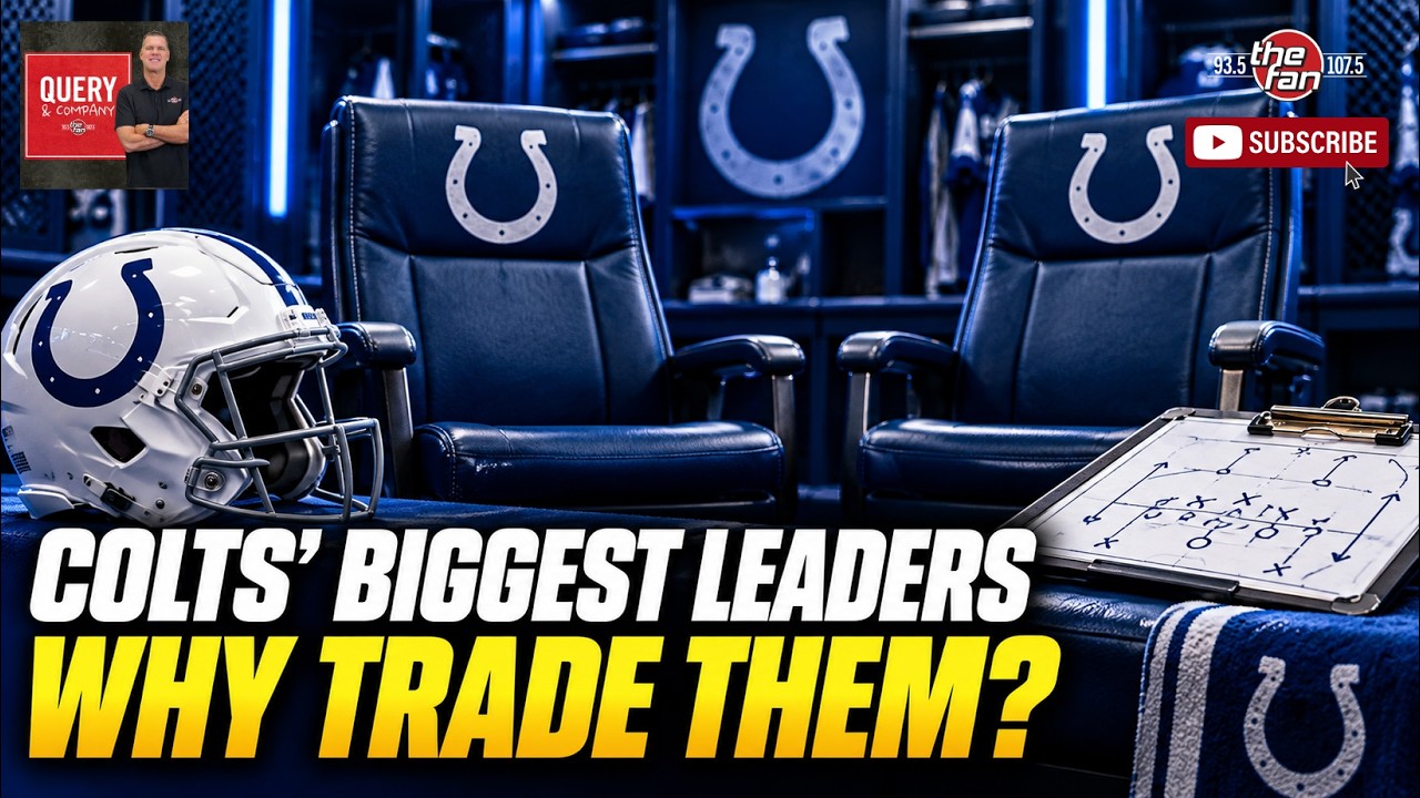Why Did the Colts Trade Their Biggest Leaders? | Query & Company - YouTube