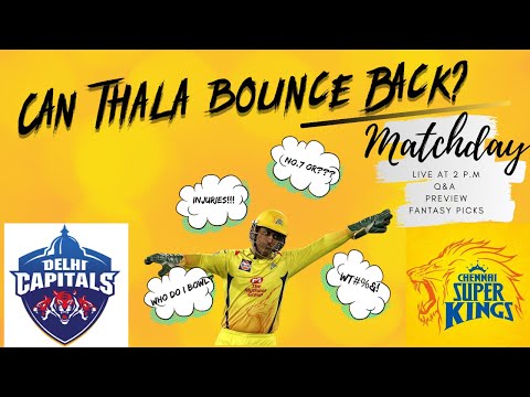 MATCHDAY LIVE WITH CHEEKA|CSK VS DC|REVIEW, PREVIEW & FANTASY PICKS|IPL2020 GAME 7