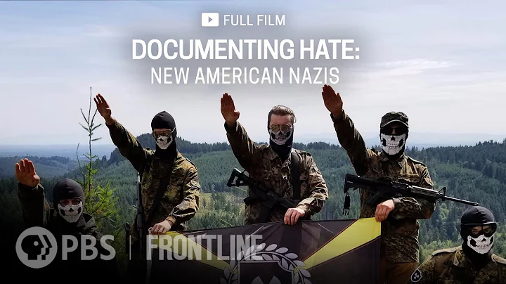 Documenting Hate: New American Nazis (full documentary) | FRONTLINE - DayDayNews