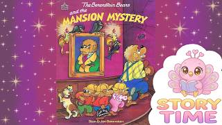 The Berenstain Bears and the Mansion Mystery 🐻 Kids Audiobook 📖 Classic Stories Read Aloud