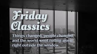 Friday Classics