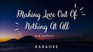 Making Love Out Of Nothing At All - Air Supply(Karaoke Version)