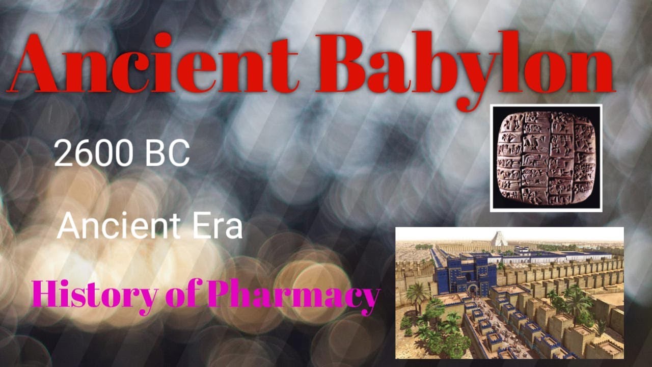 Ancient Babylon 2600 Cradle Of Civilization Ancient Era History Of Pharmacy Youtube