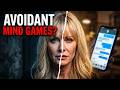 9 Mind Games Avoidants Play When They're SECRETLY Obsessed With You