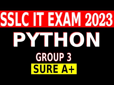 SSLC IT EXAM 2023 || PYTHON || GROUP 3