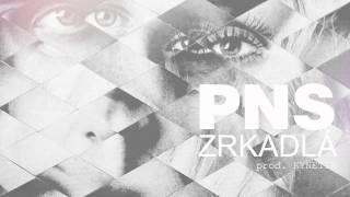 PNS - Zrkadlá (prod. Kynetik)