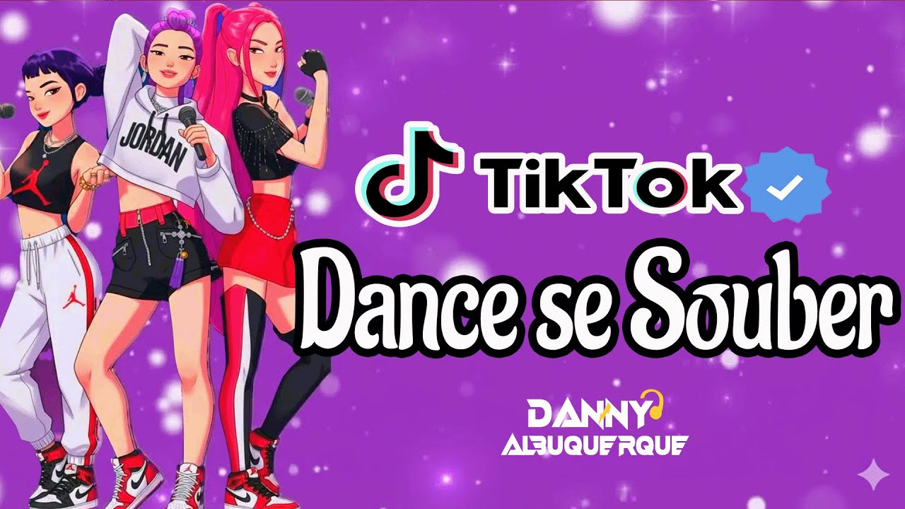 Dance se souber Tik Tok (2026) 💜