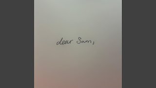 Dear Sam,