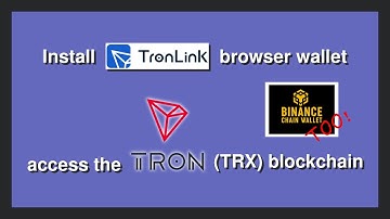 Install Tronlink (TRX) & Binance chain (BNB/BSC) browser wallets