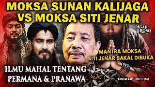 💥MOKSA SUNAN KALIJAGA VS MOKSA SITI JENAR