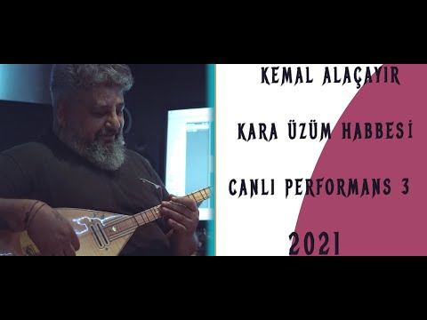 Kemal Alaçayır - Kara Üzüm Habbesi - Canlı Performans 2021 - İstek Parça 2