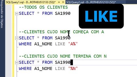 SQL - Like | Banco de Dados | SQL SERVER | TOTVS PROTHEUS