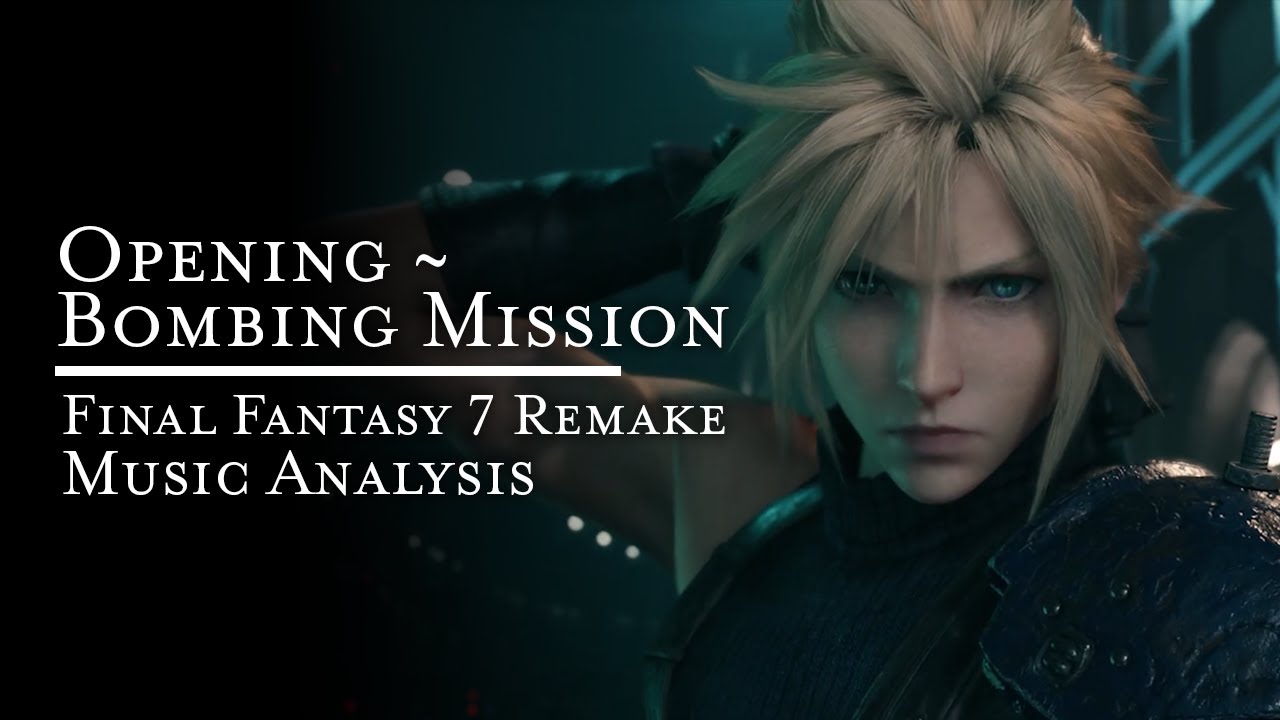 Opening ~ Bombing Mission - Final Fantasy VII Remake Music Analysis