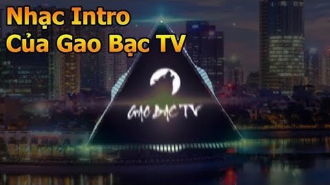 Avee Music Player | Nhạc Intro Của Gao Bạc TV