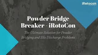 Unlocking Efficiency: Introducing Powder Bridge Breaker iRotoCon