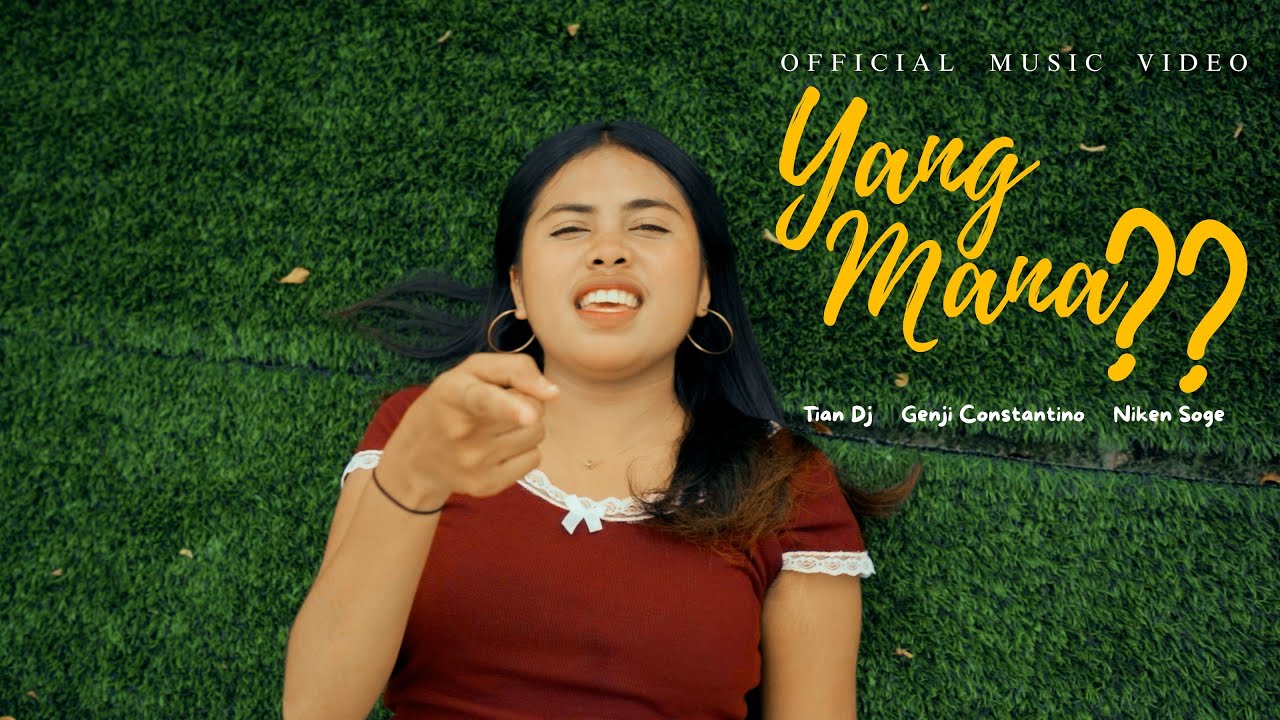 Tian Dj -  YANG MANA ?? Ft Niken Soge , Genji Constantino (Official Music Video)