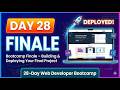 Day 28: Bootcamp Finale – Building & Deploying Your Final Project | 28-Day Web Developer Bootcamp