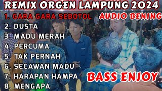 REMIX ORGEN LAMPUNG 2024 - LAGU DANGDUT VIRAL - COVER  CHANDRA MUSIC FULL BASS AUDIO BENING