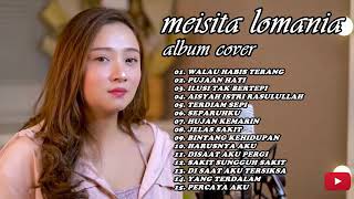 cover lagu full album Meisita lomania-walau habis terang