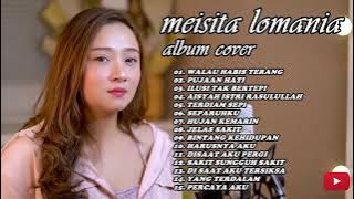 cover lagu full album Meisita lomania-walau habis terang