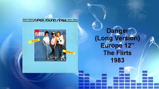 The Flirts - Danger (Long Version)