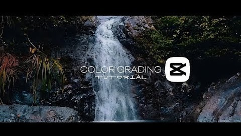 paano mag color grading sa capcut tutorial cinematic video