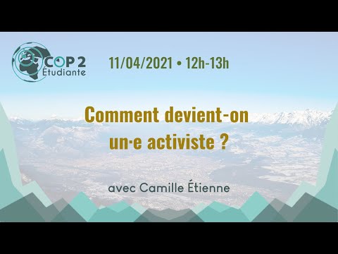 Comment devient-on un·e activiste? - Camille ETIENNE