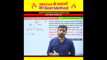 जबरदस्त Method 🔥 Mixture by Aditya Ranjan Sir