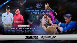 🔴 LIVE PERNIKAHAN PUTRA H A SAEPULOH || GIRIHARJA 3 PUTRA - YOGASWARA S || BEKASI, 26/10/2025 #gh3p