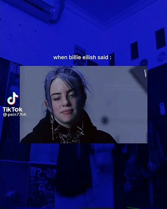 Story Wa/Ig Quote Keren || When Billie Eilish Said : ......
