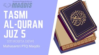 TASMI AL-QURAN JUZ 5 || SITI ROSITA DEWI