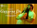 Guzarne Do (Teaser) | Palak Muchhal, Javed Ali, Naresh Sharma, Kaushal K |Mohak, Aanchal| Love Song