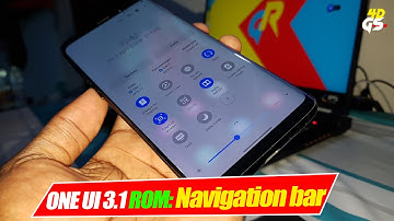 Android 11 - One UI 3.1 ROM: New Navigation bar Test - Galaxy S9 Pus